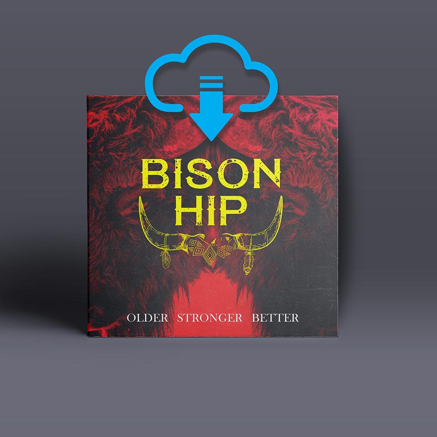 Bison Hip Album Older Stronger Better Download
